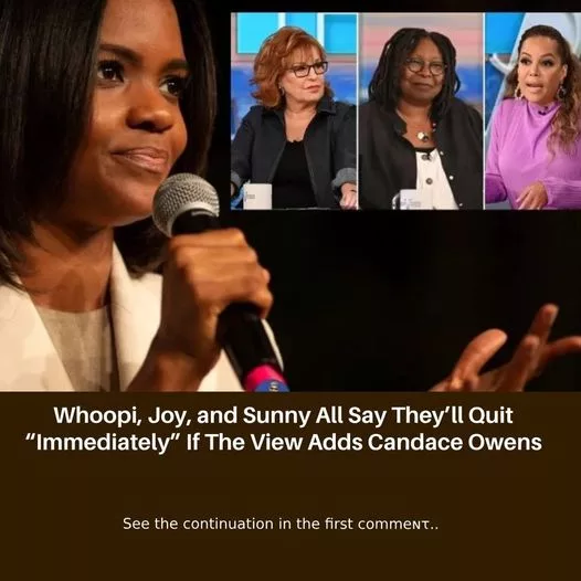 Whoopi, Joy, and Sunny All Say They’ll Quit “Immediately” If The View Adds Candace Owens