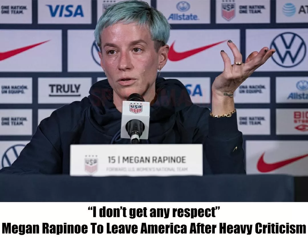 “I don’t get any respect”: Megan Rapinoe To Leave America After Heavy Criticism